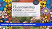 PDF [FREE] DOWNLOAD  The Guardianship Book for California: How to Become a Child s Legal Guardian