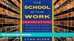 Best Price The School-to-work Revolution: How Employers And Educators Are Joining Forces To