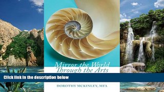 Online Dorothy P. McKinley MFA Mirror the World Through the Arts: Joyful Learning Through