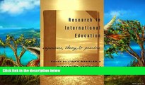 Buy  Research in International Education: Experience, Theory, and Practice (Counterpoints) Full