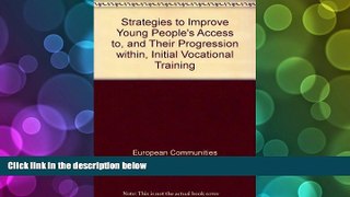 Pre Order Strategies to Improve Young People s Access to, and Their Progression within, Initial
