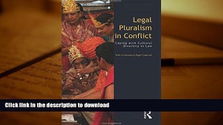 READ Legal Pluralism in Conflict: Coping with Cultural Diversity in Law