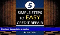 Hardcover 5 Simple Steps To Easy Credit Repair: The Simple to Understand Credit Book and Guide On