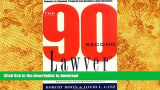 Hardcover The 90 Second Lawyer: Answers to Common Personal and Business Legal Questions