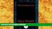 Hardcover The Common Law: With Linked Table of Contents Full Book