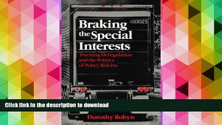 READ Braking the Special Interests: Trucking Deregulation and the Politics of Policy Reform Full