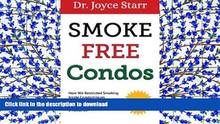 Hardcover Smoke Free Condos: How We Restricted Smoking Inside Condominium Association Units and