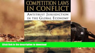 Read Book Competition Laws in Conflict: Antitrust Jurisdiction in the Global Economy On Book