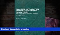 READ Selected Intellectual Property and Unfair Competition, Statutes, Regulations   Treaties, 2011