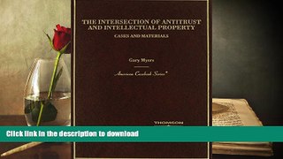 Hardcover The Intersection of Antitrust and Intellectual Property (American Casebook Series)