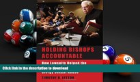Free [PDF] Holding Bishops Accountable: How Lawsuits Helped the Catholic Church Confront Clergy