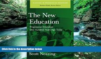 Online Scott Nearing The New Education: Progressive Education One Hundred Years Ago Today