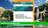 Online Paul Aron Unsolved Mysteries of American History: An Eye-Opening Journey through 500 Years