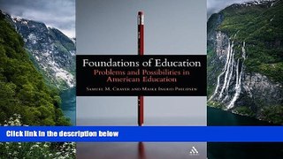 Buy Samuel M. Craver Foundations of Education: Problems and Possibilities in American Education