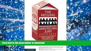 Pre Order The Missing American Jury: Restoring the Fundamental Constitutional Role of the