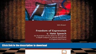 Read Book Freedom of Expression v. Hate Speech: An illustration of the Dilemma through an in-depth