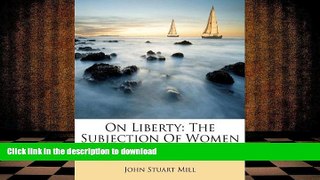 READ On Liberty: The Subjection Of Women