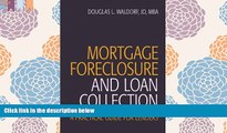 PDF [FREE] DOWNLOAD  Mortgage Foreclosure and Loan Collection: A Practical Guide for Lenders FOR
