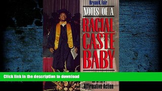 PDF Notes of a Racial Caste Baby: Color Blindness and the End of Affirmative Action (Critical