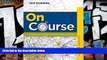 Best Price On Course: Strategies for Creating Success in College and in Life (Textbook-specific