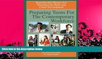 Price Preparing Teens for the Contemporary Workforce: Reproducible Masters for Teaching Life