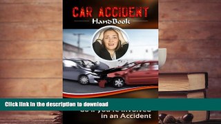 Free [PDF] Car Accident Handbook: What you should do if you re involved in an Accident Kindle eBooks