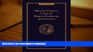 Audiobook Motor Vehicle Laws of North Carolina Annotated, 2016 Edition Full Download