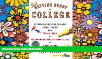 Pre Order Getting Ready for College: Everything You Need to Know Before You Go From Bike Locks to