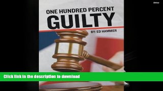 PDF One Hundred Percent Guilty On Book