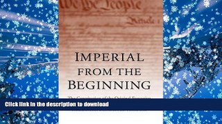 PDF Imperial from the Beginning: The Constitution of the Original Executive