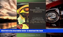 PDF [FREE] DOWNLOAD  The Narcissistic Parent: A Guidebook for Legal Professionals Working with