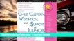 BEST PDF  Child Custody, Visitation, and Support in Illinois (Legal Survival Guides) TRIAL EBOOK