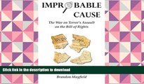 Free [PDF] Improbable Cause: The War on Terror s Assault on the Bill of Rights