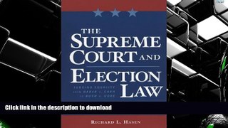 Hardcover The Supreme Court and Election Law: Judging Equality from Baker v. Carr to Bush v. Gore