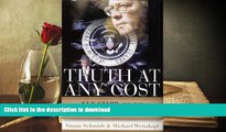 Hardcover Truth at Any Cost: Ken Starr and the Unmaking of Bill Clinton Full Book