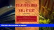 Read Book The Transformation of Wall Street: A History of the Securities and Exchange Commission