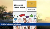 Pre Order Embracing Social Media: A Practical Guide to Manage Risk and Leverage Opportunity