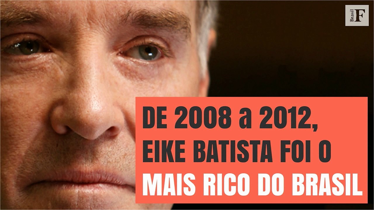 Relembre a ascensão e queda de Eike Batista
