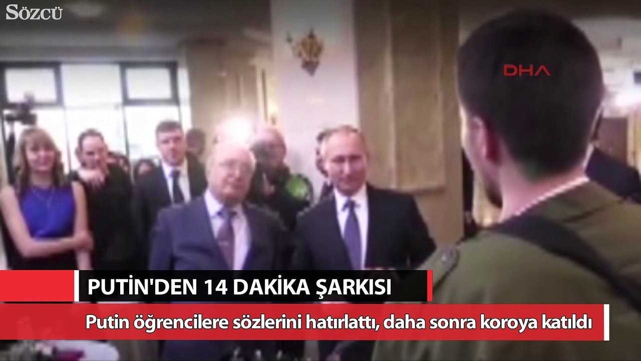 Putin'den 14 dakika şarkısı