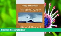 FREE [PDF] DOWNLOAD Drafting Commercial Contracts: Legal English Dictionary and Exercise Book