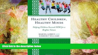 Audiobook  Healthy Children, Healthy Minds: Helping Children Succeed NOW for a Brighter Future Pre