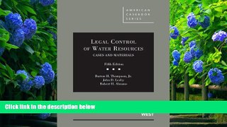 READ book Legal Control of Water Resources (American Casebook Series) Barton Thompson Jr For Kindle