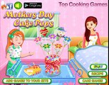 Top Cooking Games ; Mothers Day Cake Pops New Girls Game new