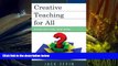 PDF  Creative Teaching for All: In the Box, Out of the Box, and Off the Walls Pre Order