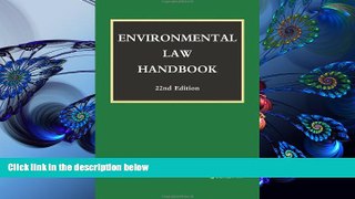 READ book Environmental Law Handbook Christopher L. Bell Full Book