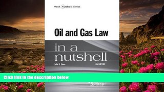 READ book Oil and Gas Law in a Nutshell (Nutshells) John Lowe For Ipad