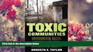 READ book Toxic Communities: Environmental Racism, Industrial Pollution, and Residential Mobility