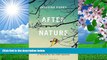 FREE [DOWNLOAD] After Nature: A Politics for the Anthropocene Jedediah Purdy Trial Ebook