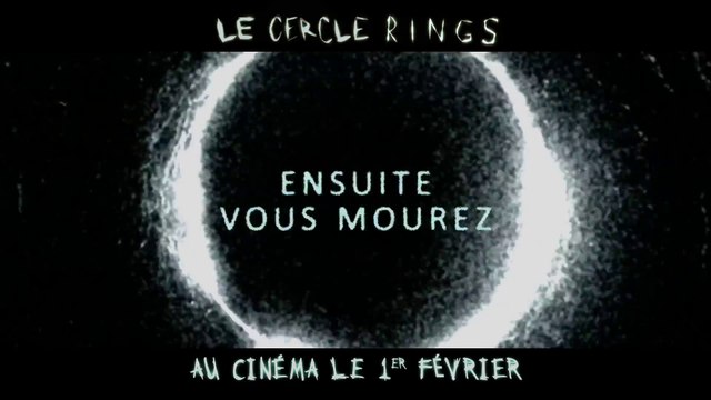LE CERCLE - RINGS - Malédiction - Samara saura vous trouver [Full HD,1920x1080p]