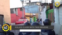 In 60 Seconds: Police Clash With Taxi Drivers